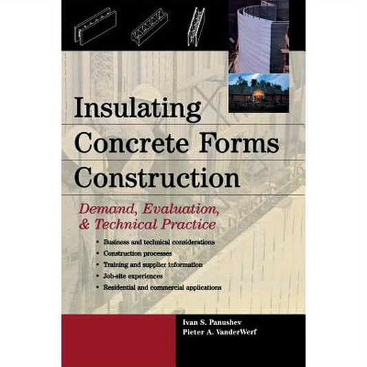 Insulating Concrete Forms Construction: Demand, Evaluation, & Technical Practice