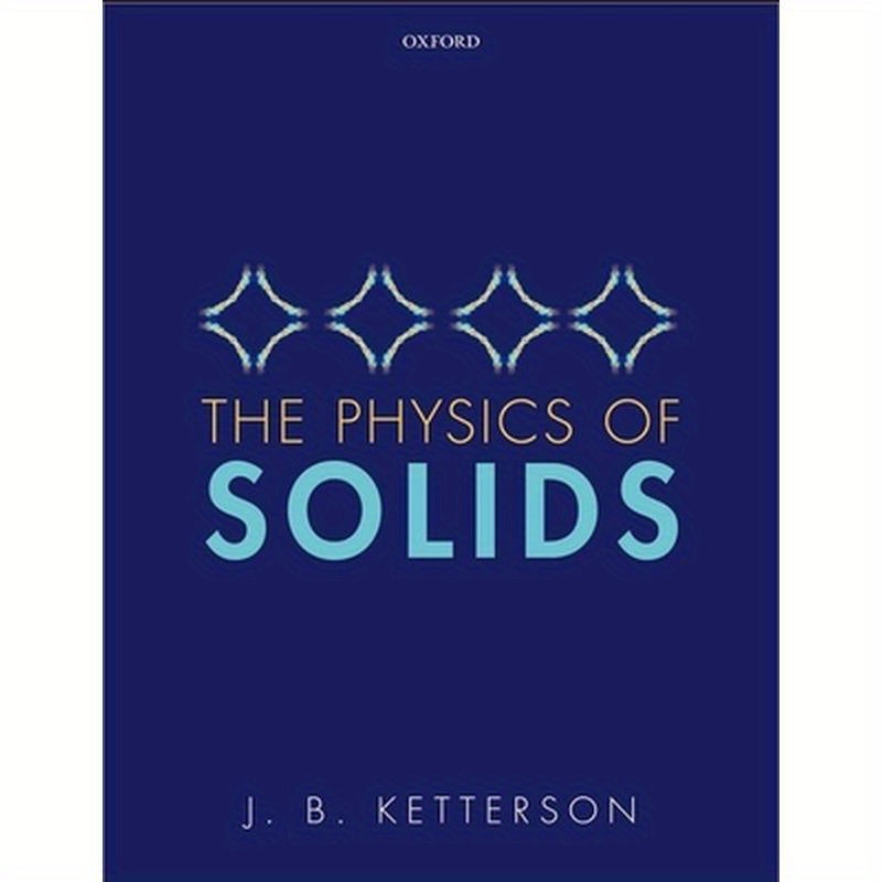 The Physics of Solids