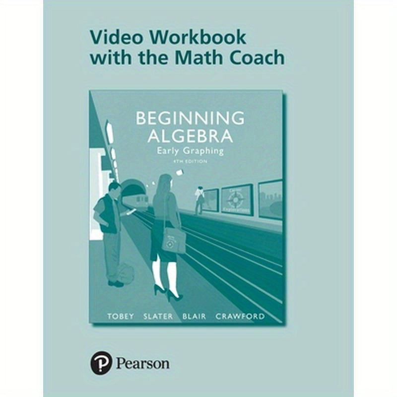 Video Workbook with the Math Coach for Beginning Algebra: Early Graphing