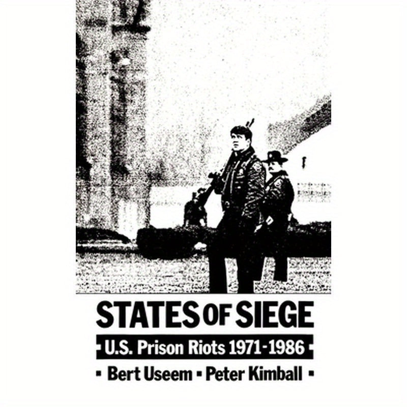 States of Siege: U.S. Prison Riots, 1971-1986