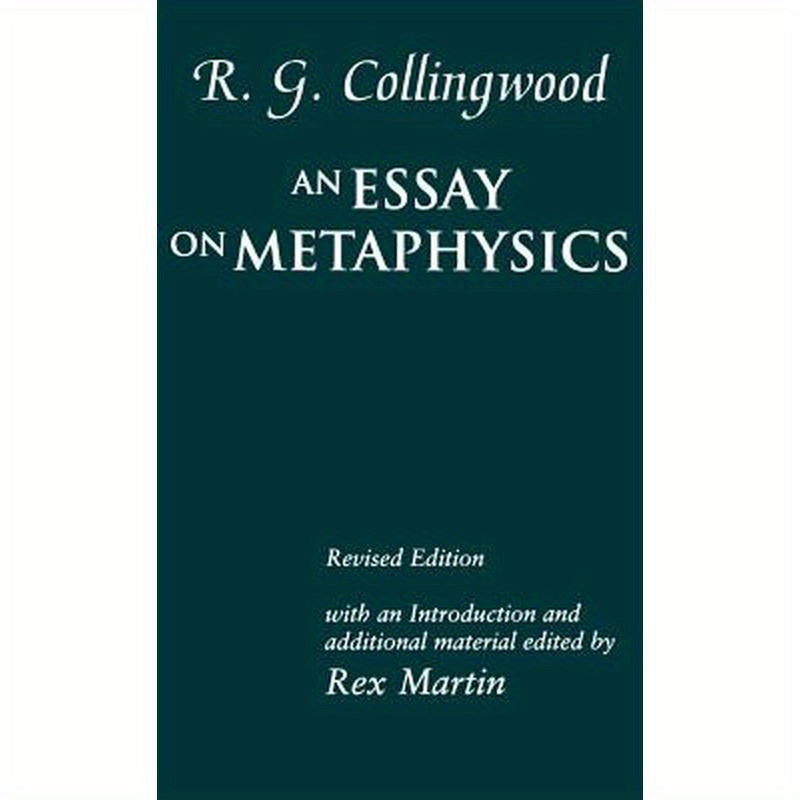 R. G. Collingwood: An Essay on Metaphysics