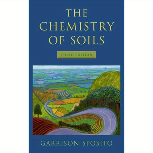The Chemistry of Soils, 3rd edition