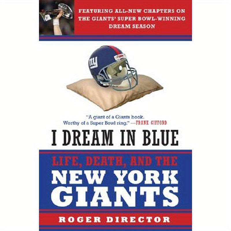 I Dream in Blue: Life, Death, and the New York Giants