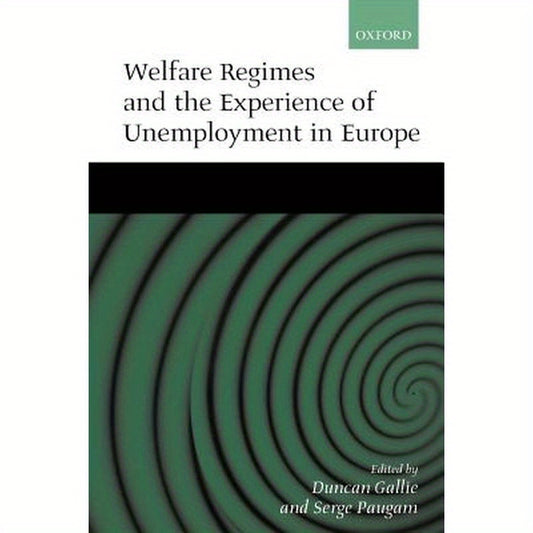 Welfare Regimes and the Experience of Unemployment in Europe