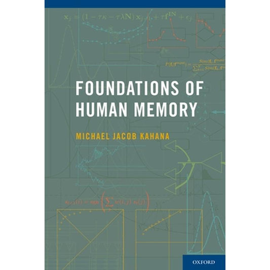 Foundations of Human Memory