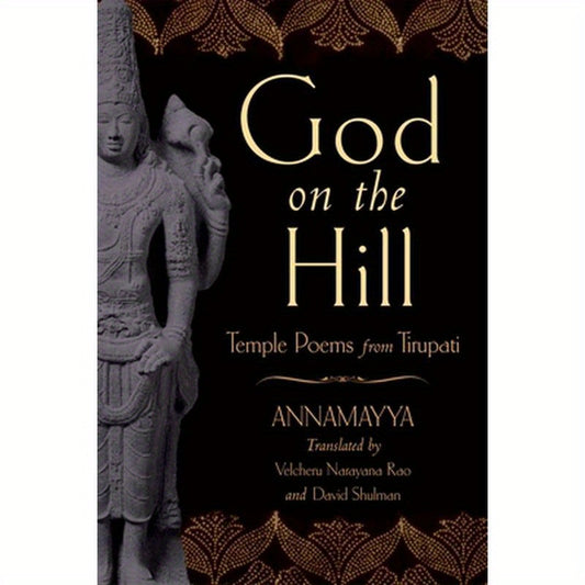 God on the Hill: Temple Poems from Tirupati