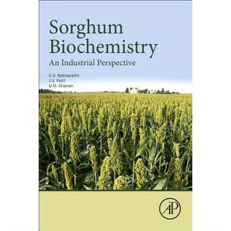 Sorghum Biochemistry: An Industrial Perspective