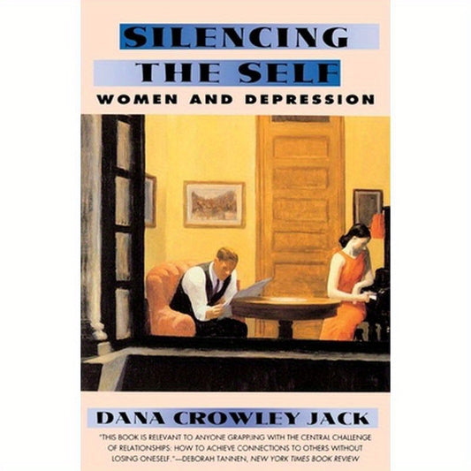 Silencing the Self: Women and Depression