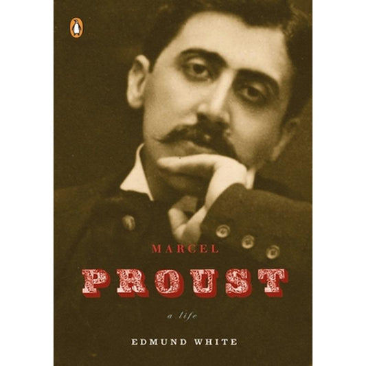 Marcel Proust: A Life