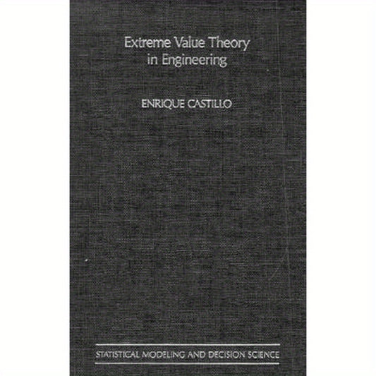 Extreme Value Theory in Engineering