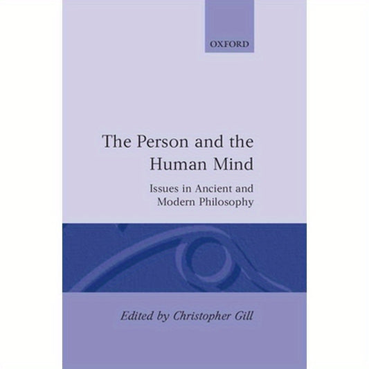 The Person and the Human Mind: Issues in Ancient and Modern Philosophy
