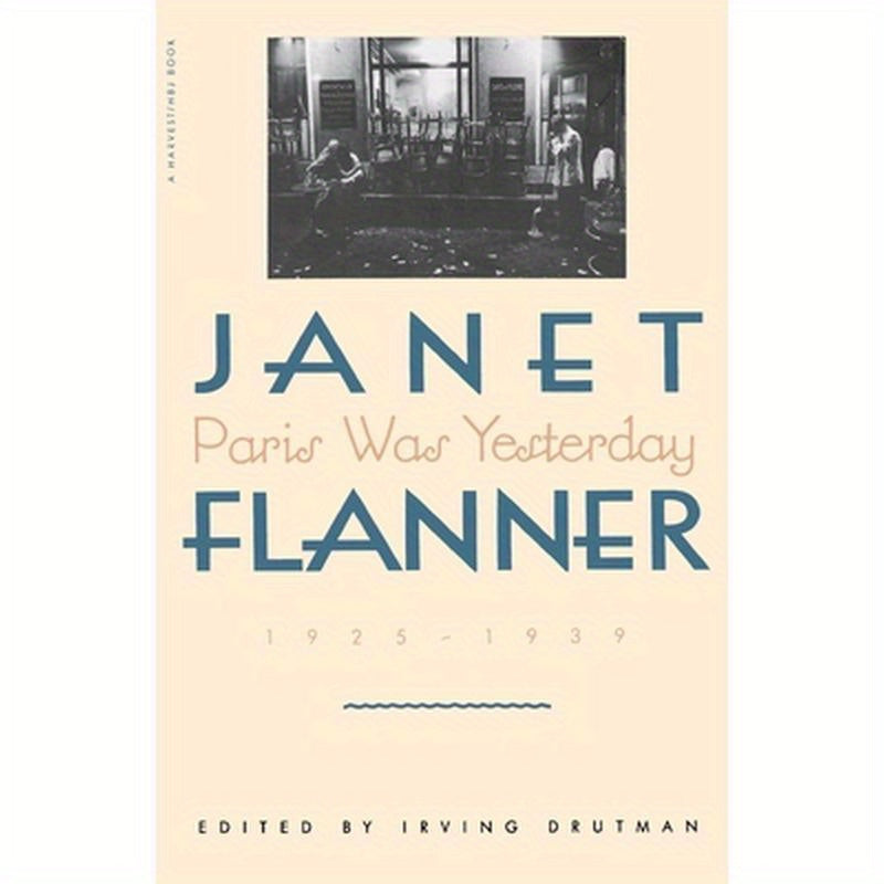 Paris Was Yesterday: 1925-1939