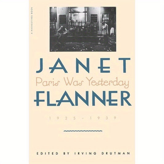 Paris Was Yesterday: 1925-1939