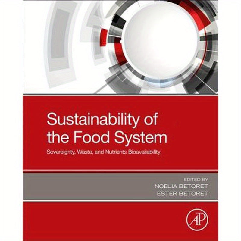 Sustainability of the Food System: Sovereignty, Waste, and Nutrients Bioavailability