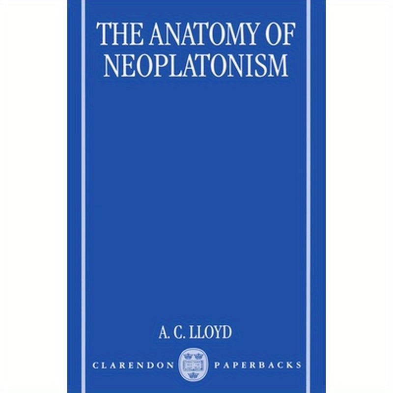 The Anatomy of Neoplatonism