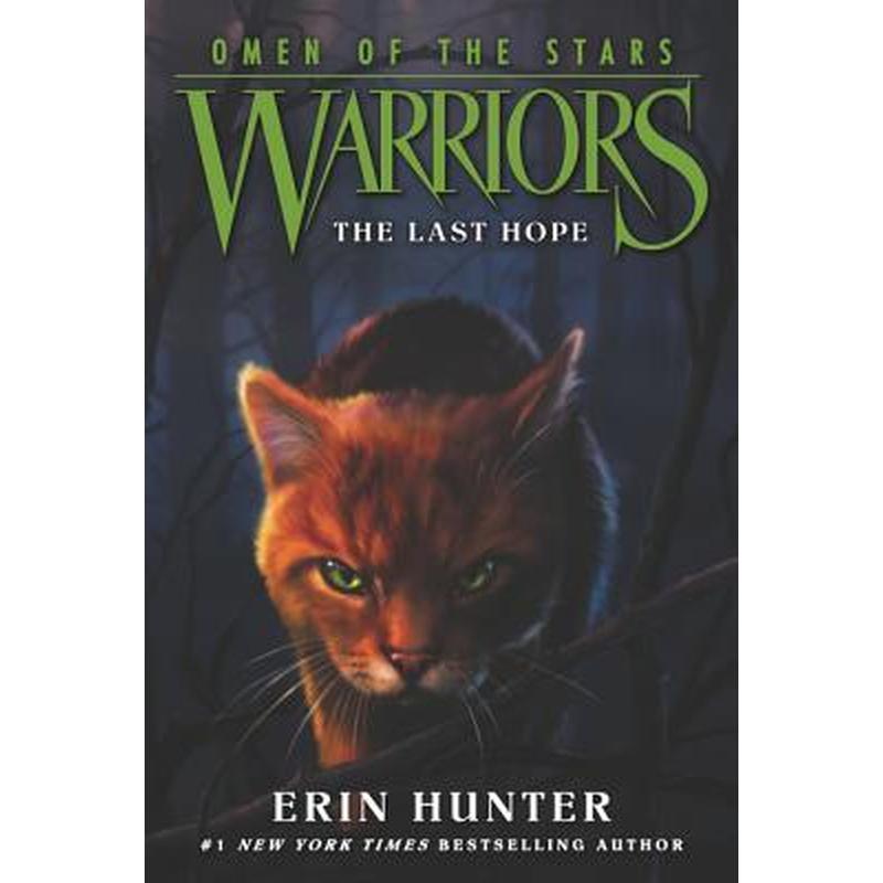 Warriors: Omen of the Stars #6: The Last Hope