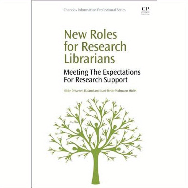 New Roles for Research Librarians: Meeting the Expectations for Research Support