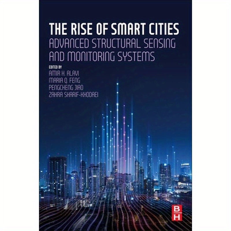 The Rise of Smart Cities: Advanced Structural Sensing and Monitoring Systems