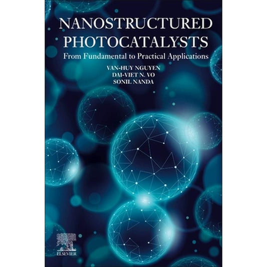 Nanostructured Photocatalysts: From Fundamental to Practical Applications