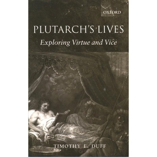 Plutarch's Lives: Exploring Virtue and Vice