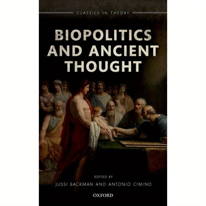 Biopolitics and Ancient Thought