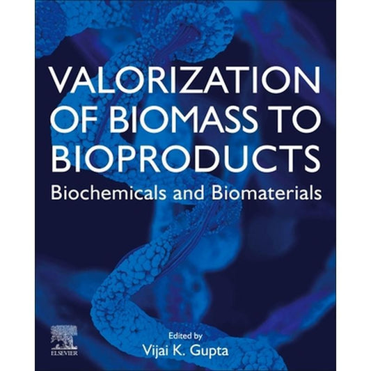 Valorization of Biomass to Bioproducts: Biochemicals and Biomaterials
