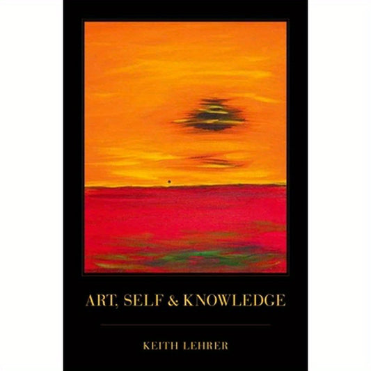 Art, Self and Knowledge