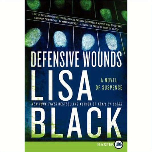 Defensive Wounds: A Novel of Suspense