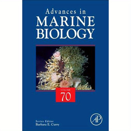 Advances in Marine Biology: Volume 70