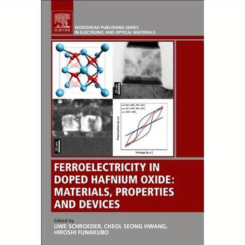 Ferroelectricity in Doped Hafnium Oxide: Materials, Properties and Devices