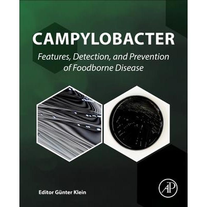 Campylobacter: Features, Detection, and Prevention of Foodborne Disease