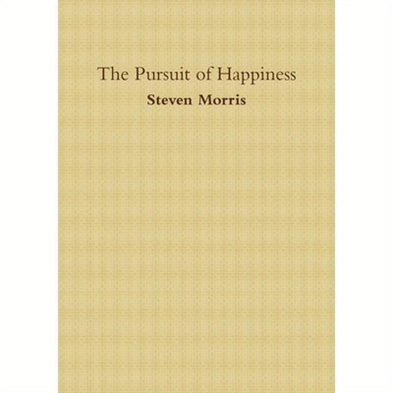 The Pursuit of Happiness