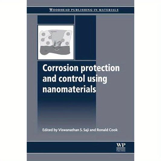 Corrosion Protection and Control Using Nanomaterials