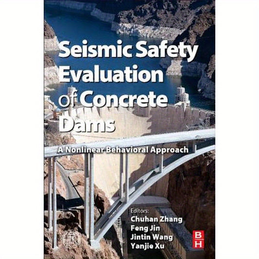 Seismic Safety Evaluation of Concrete Dams: A Nonlinear Behavioral Approach