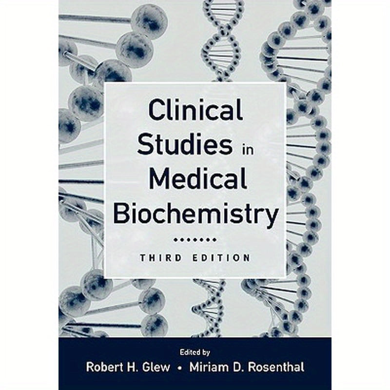 Clinical Studies in Medical Biochemistry, 3rd edition