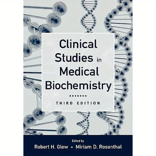 Clinical Studies in Medical Biochemistry, 3rd edition