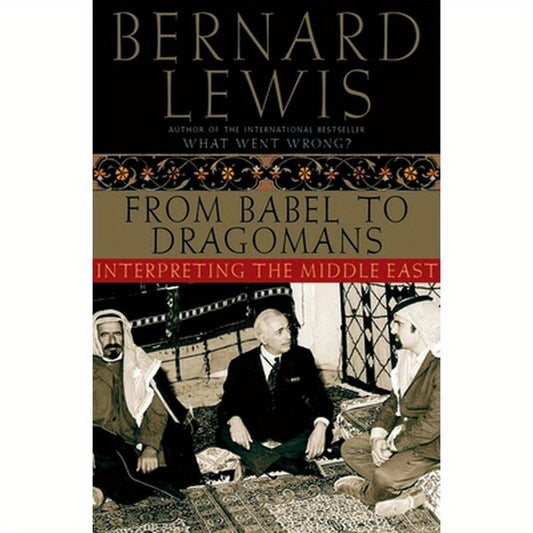 From Babel to Dragomans: Interpreting the Middle East
