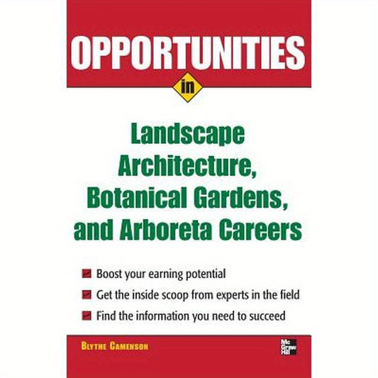 Opportunities in Landscape Architecture, Botanical Gardens and Arboreta Careers