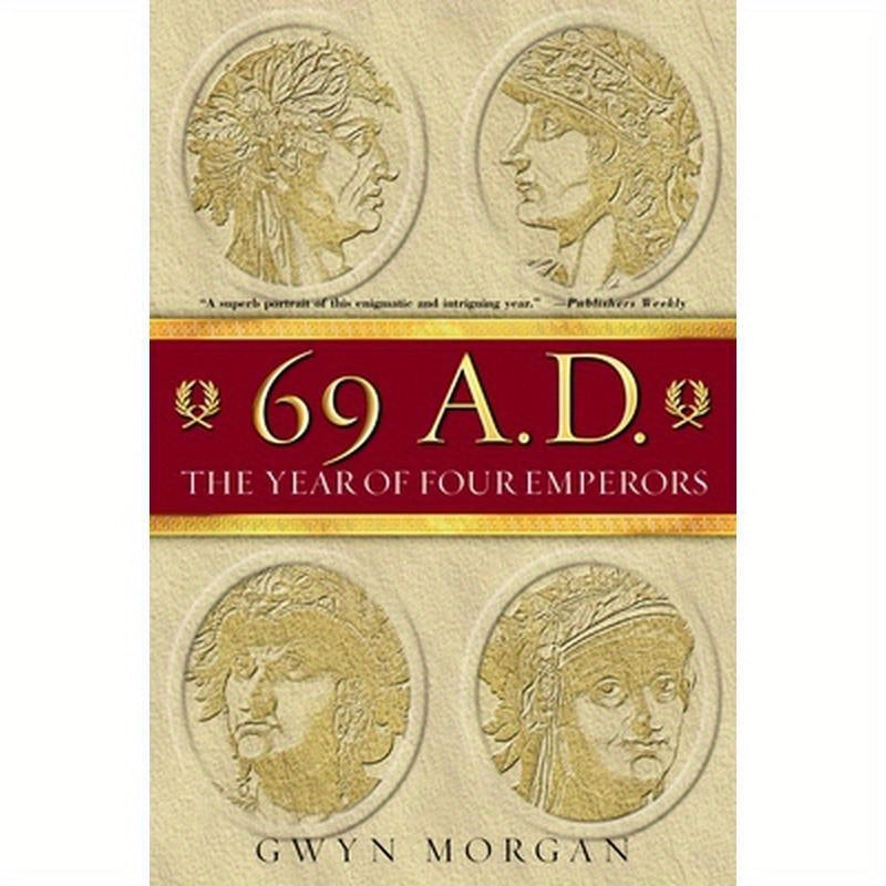 69 A.D.: The Year of Four Emperors