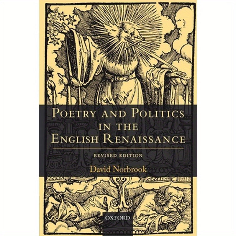 Poetry and Politics in the English Renaissance: Revised Edition