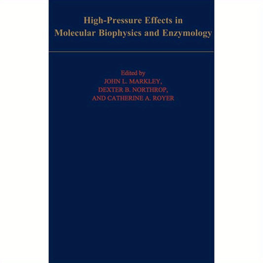 High-Pressure Effects in Molecular Biophysics and Enzymology