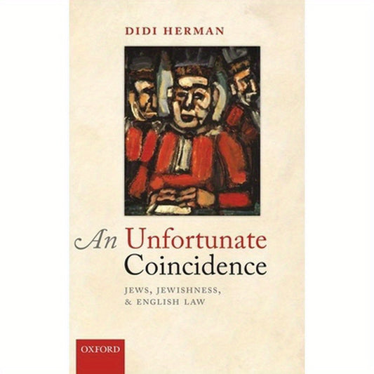 An Unfortunate Coincidence: Jews, Jewishness, and English Law