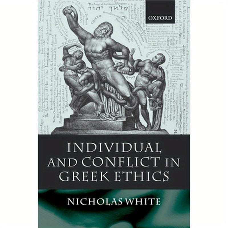 Individual and Conflict in Greek Ethics