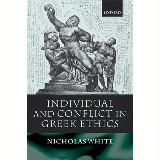 Individual and Conflict in Greek Ethics