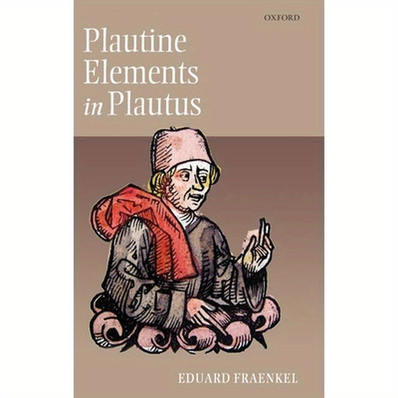 Plautine Elements in Plautus