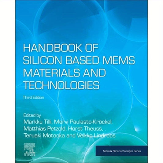 Handbook of Silicon Based Mems Materials and Technologies