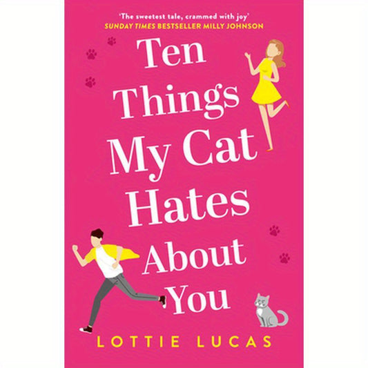 Ten Things My Cat Hates About You