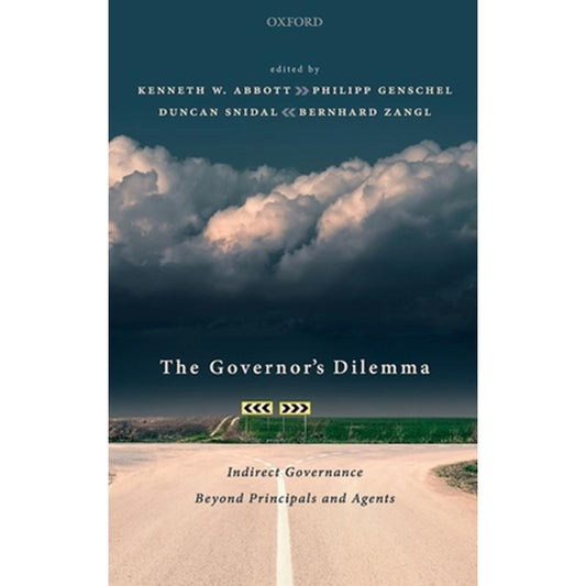 Governor's Dilemma: Indirect Governance Beyond Principals and Agents