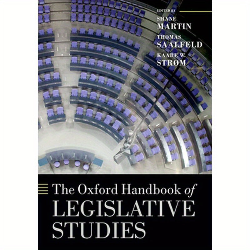 The Oxford Handbook of Legislative Studies
