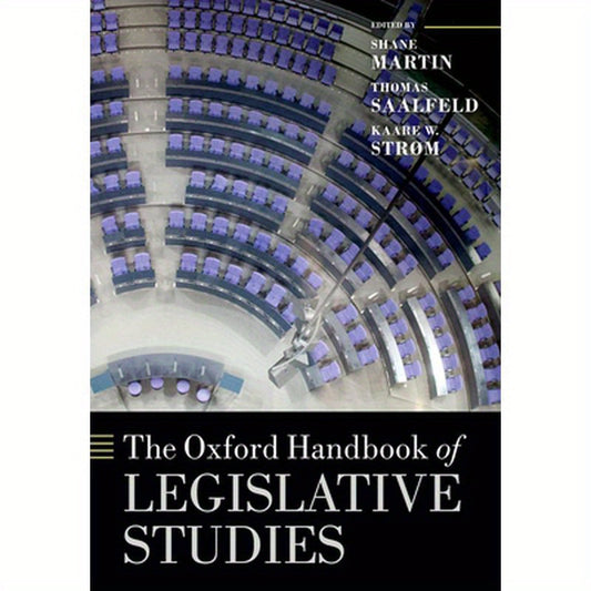 The Oxford Handbook of Legislative Studies